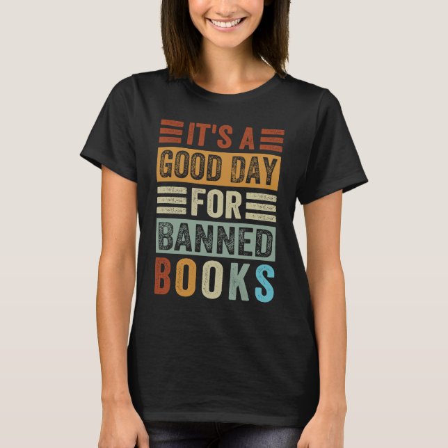 Camiseta It's A Good Day For Banned Books  Funny Book Lover (Frente)