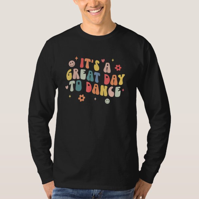 Camiseta It's A Good Day To Dance Groovy Dance Teacher Inst (Frente)