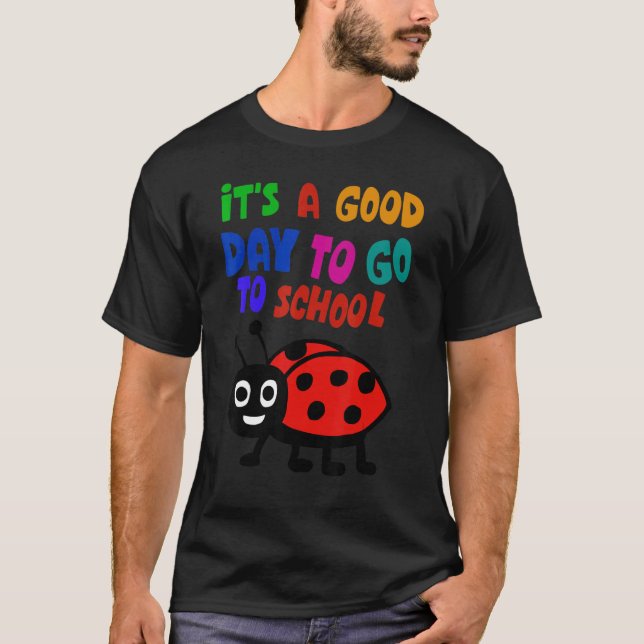 Camiseta It's a Good Day To Go to School Cute Ladybug (Frente)