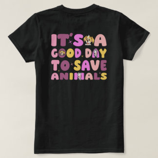 Camiseta It's a Good Day to Save Animals