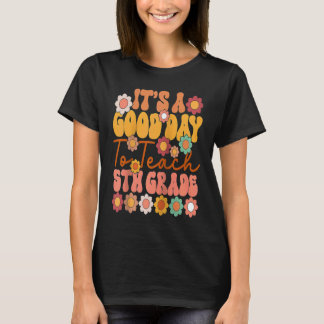Camiseta It's A Good Day To Teach 5th Grade Cute Retro Groo