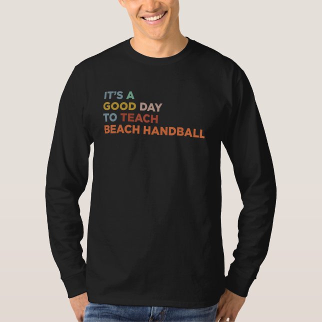 Camiseta It's A Good Day To Teach Beach Handball Coach (Frente)