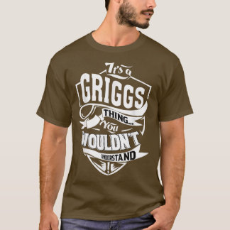 Camiseta It's a GRIGGS Thing Gifts 