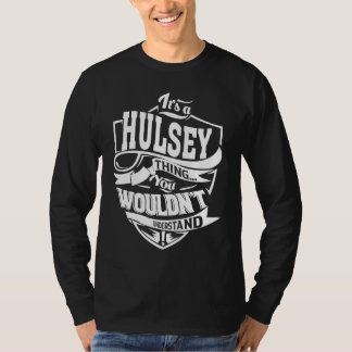 Camiseta It's a HULSEY Thing