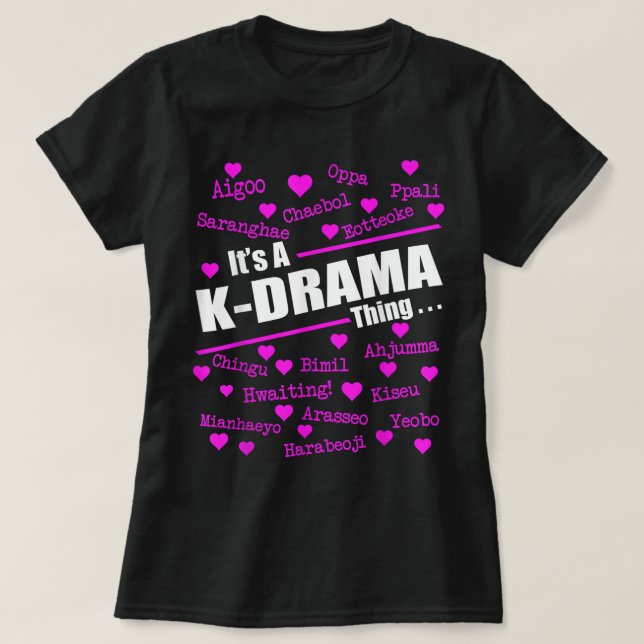 Camiseta It's a KDrama Thing Korean Words Tee (Frente do Design)