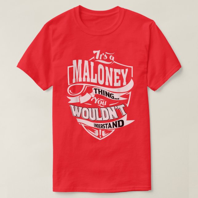Camiseta It's a MALONEY Thing Gifts  (Frente do Design)