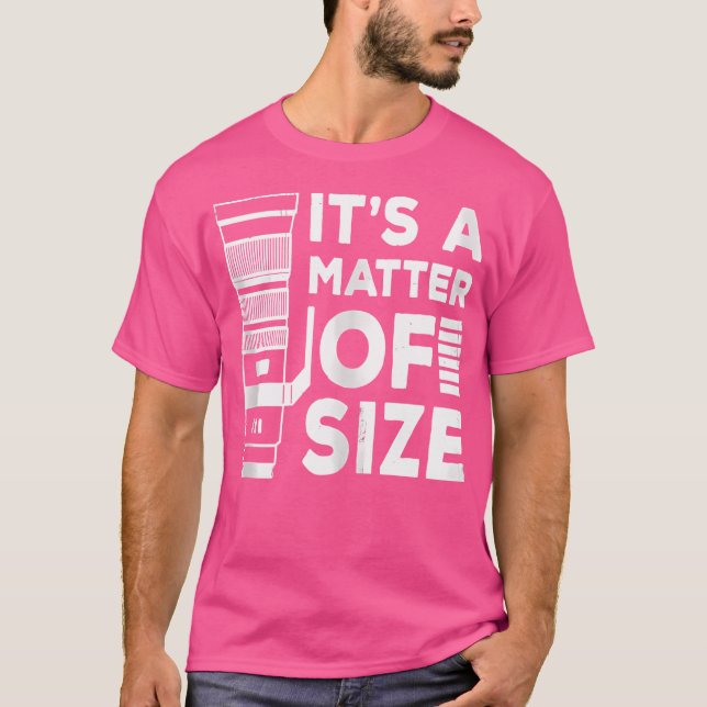 Camiseta It'S A Matter Of Size Camera Telephoto Lens Photog (Frente)
