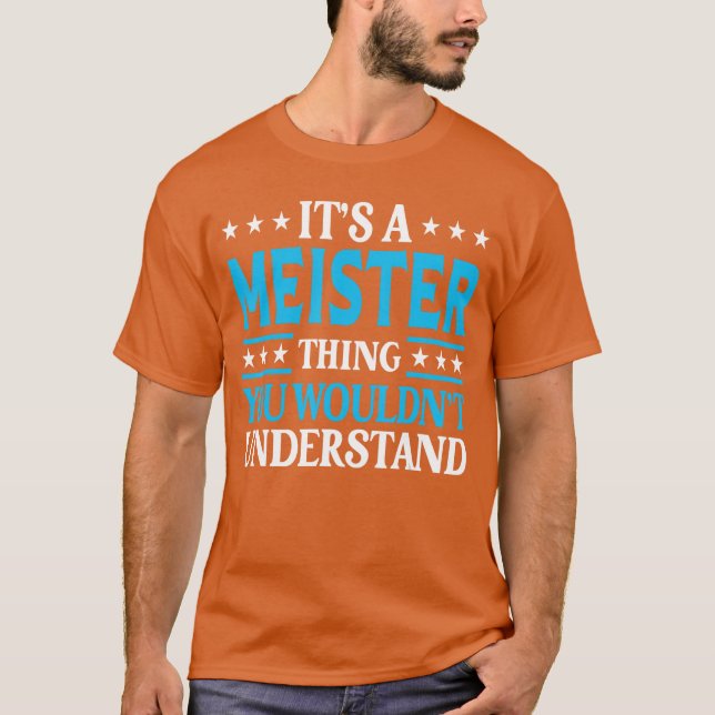 Camiseta Its A Meisterhing Surname Funny Family Last Name M (Frente)