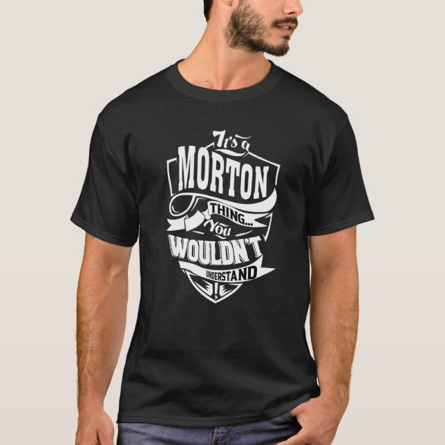 Camiseta It's A Morton Thing (Frente)