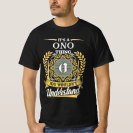 Camiseta It's A Ono Thing You Couldn't Understand