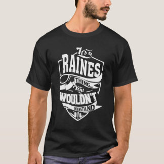 Camiseta It's A Raines Thing