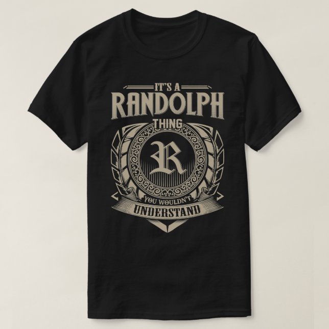Camiseta It's A RANDOLPH Thing You Wouldn't Understand Name (Frente do Design)