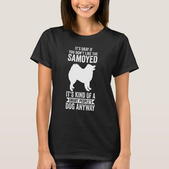 Camiseta It's A Smart People's Dog Anyway Samoyed 1 (Frente)