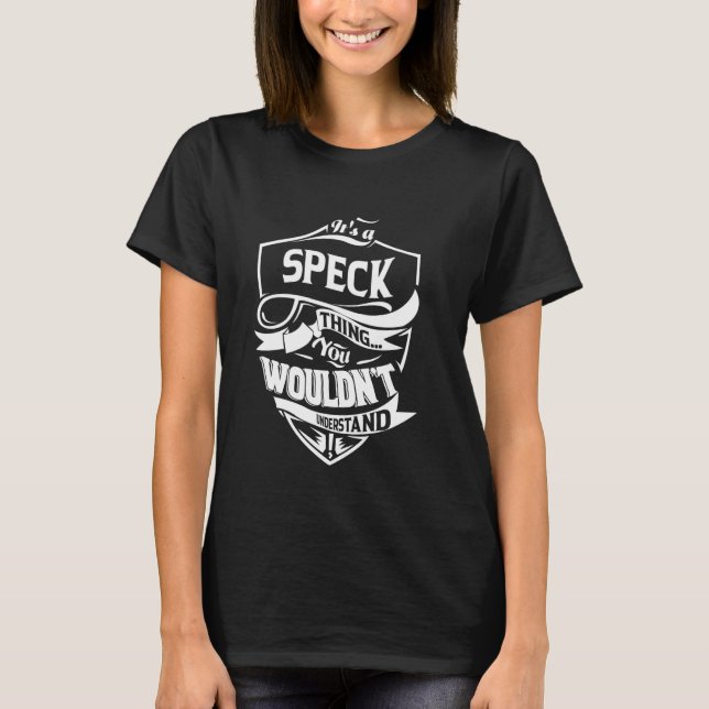 Camiseta It's a SPECK thing you wouldn't understand Gift (Frente)