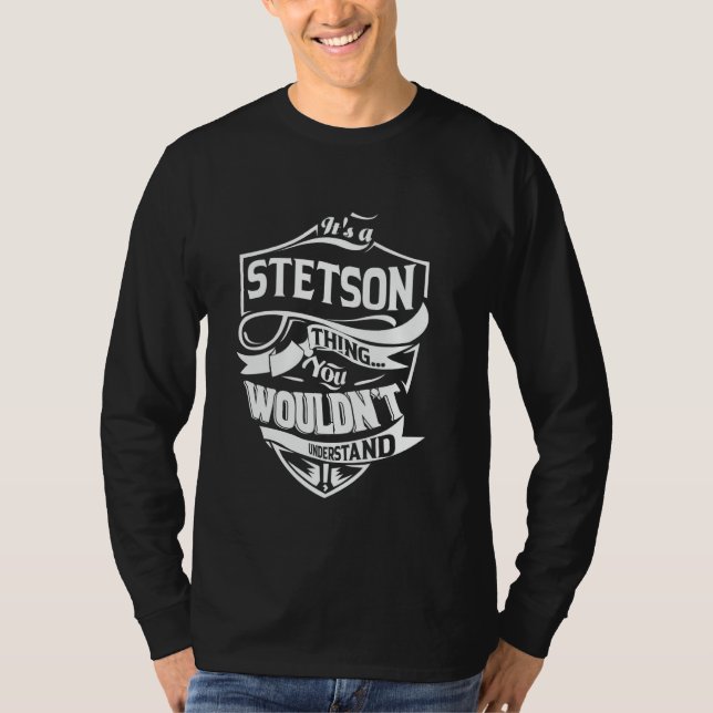 Camiseta It's a STETSON thing you wouldn't understand Gift (Frente)