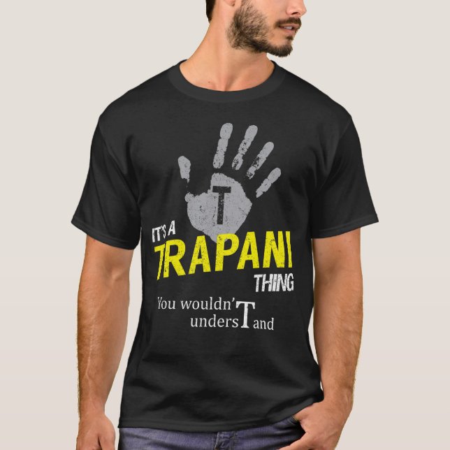 Camiseta It's a TRAPANI Thing You Wouldn't Understand (Frente)