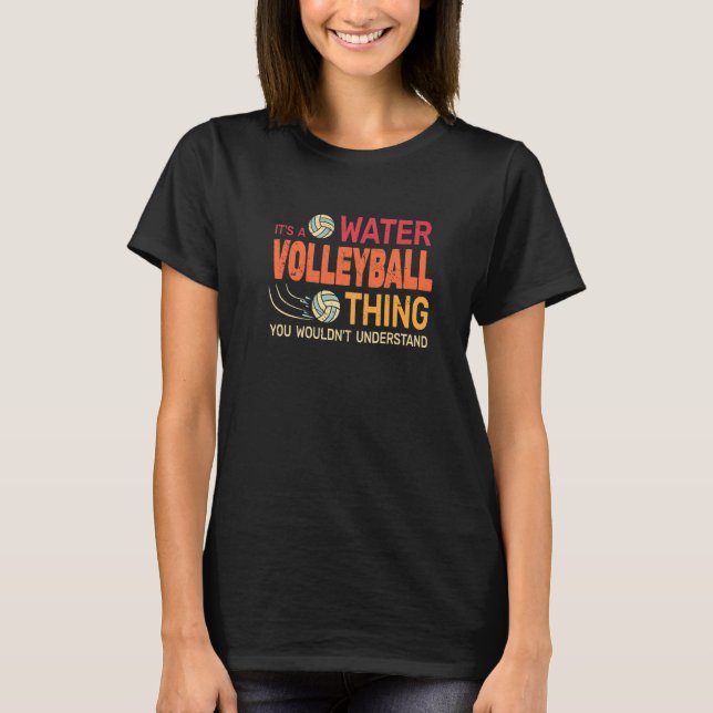 Camiseta It's A Water Volleyball retro water sports pool vo (Frente)