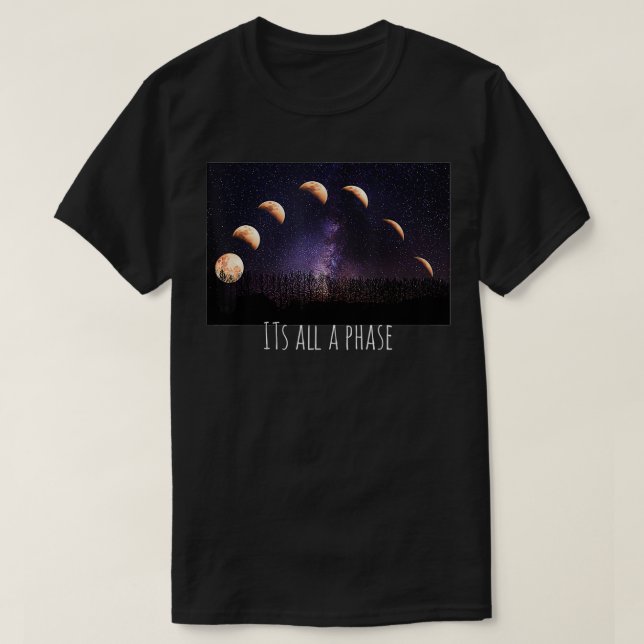 Camiseta its all a phase, moon phases moons stars space  (Frente do Design)