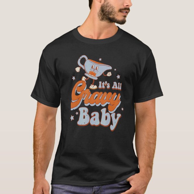 Camiseta It's All Gravy Baby Funnny Thanksgiving Retro Groo (Frente)