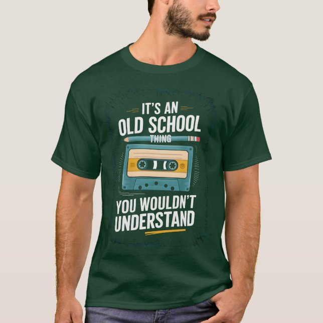 Camiseta Its An Old Schoolhing You Wouldnt Understand frien (Frente)