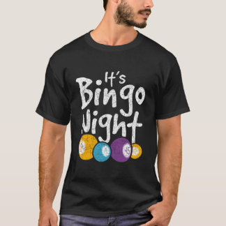 Camiseta Its Bingo Night Lotto Bingo Player Gambling Hobby