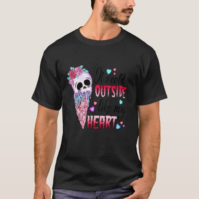 Camiseta It's Cold Outside Like My Heart Skull Ice Cream Va (Frente)