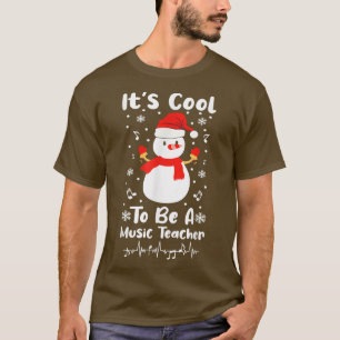 Camiseta It's Cool To Be A Music Teacher Christmas Musician