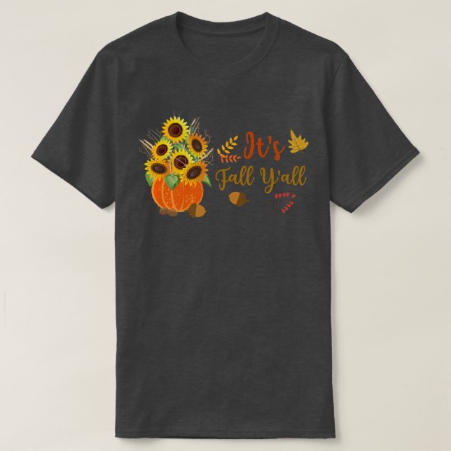 Camiseta Its Fall Yall Cute Sunflowers Pumpkin Autumn Fall  (Frente do Design)