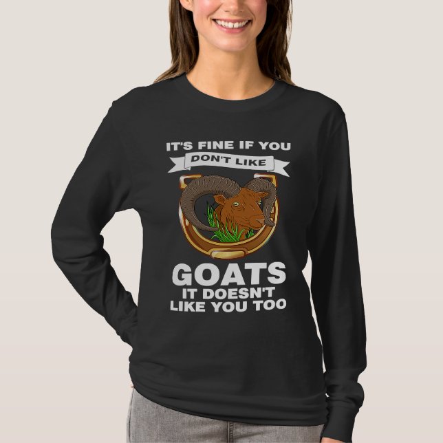 Camiseta it's fine if you don't like goats goats (Frente)