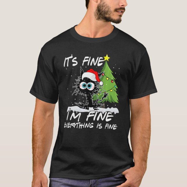 Camiseta It's Fine I'm Fine Everything Is Fine Black Cat Ch (Frente)