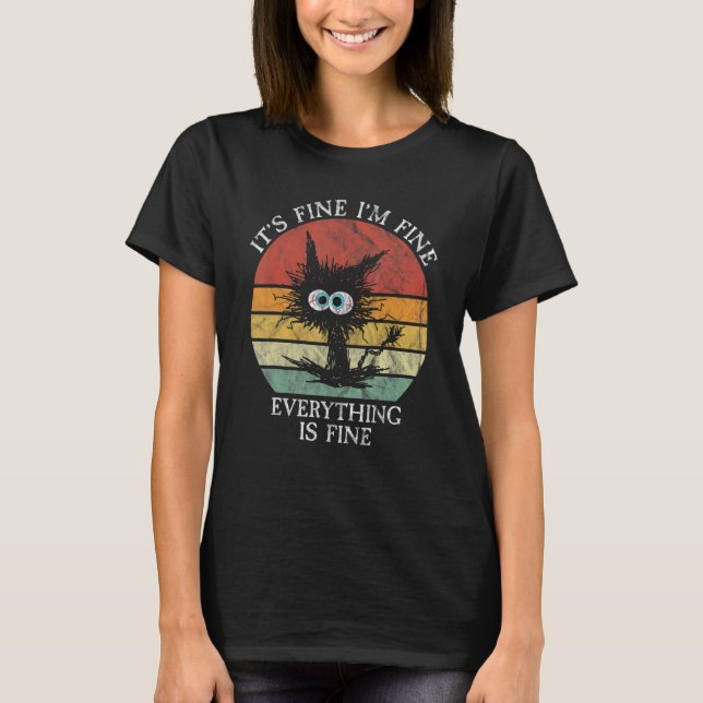Camiseta it's fine i'm fine everything is fine ca for women (Frente)
