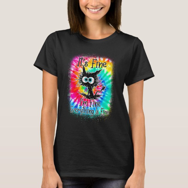 Camiseta It's Fine I'm Fine Everything Is Fine  Cat Tie Dye (Frente)