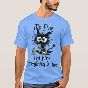 Camiseta Its Fine Im Fine Everything Is Fine Funny Fishing 