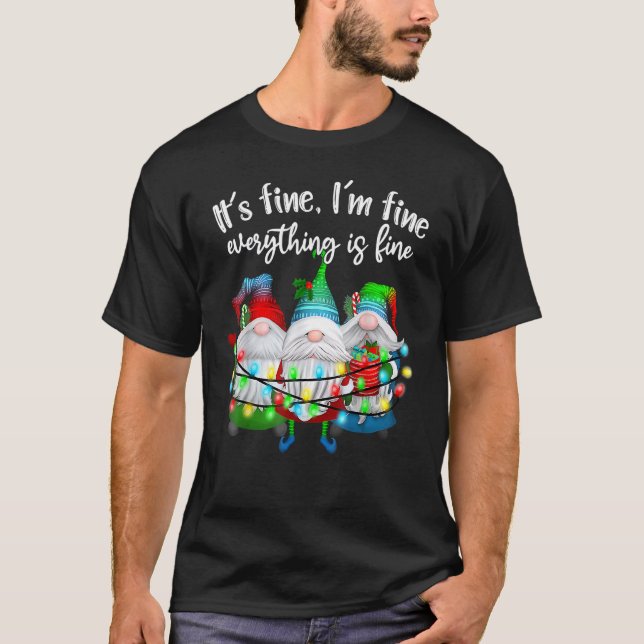 Camiseta It's Fine I'm Fine Everything Is Fine Gnome Christ (Frente)