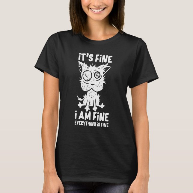 Camiseta It's Fine I'm Fine Everything Is Fine Stressed Out (Frente)