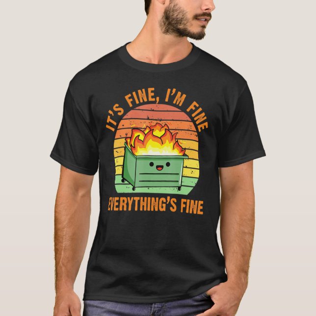 Camiseta It's Fine I'm Fine Everything's Fine Lil Dumpster  (Frente)