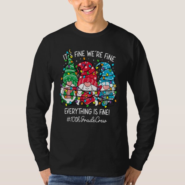Camiseta It's Fine We're Fine Everything Fine Gnome 10th Gr (Frente)