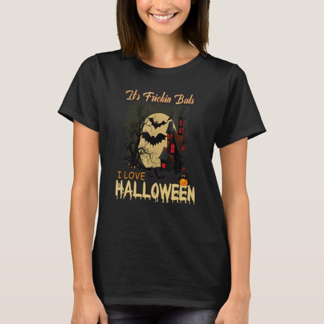 Camiseta It's Frickin Bats I Love Halloween Meme (Frente)