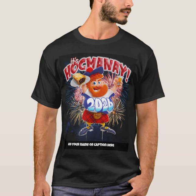 Camiseta IT'S HOGMANAY customisable teeshirt (Frente)