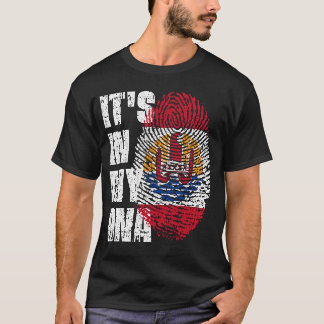 Camiseta IT'S IN MY DNA French Polynesia Flag Boy Girl Gift (Frente)