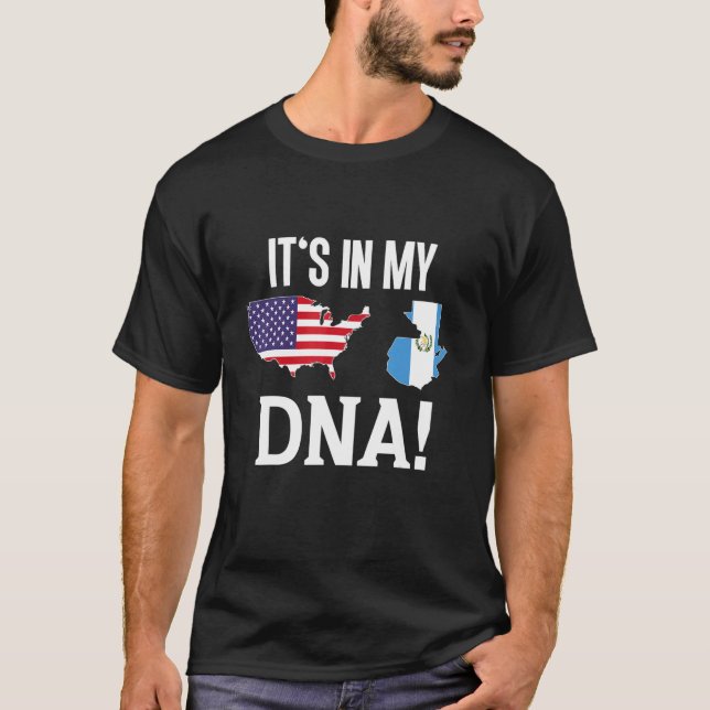 Camiseta It's in my DNA  Guatemalans American USA Guatemala (Frente)