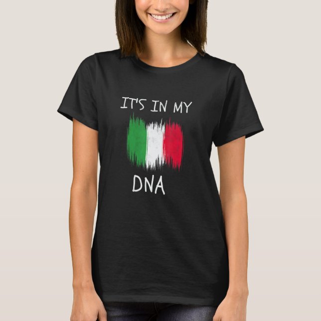 Camiseta It's in my DNA Italy Country Flag Proud Italian Fa (Frente)