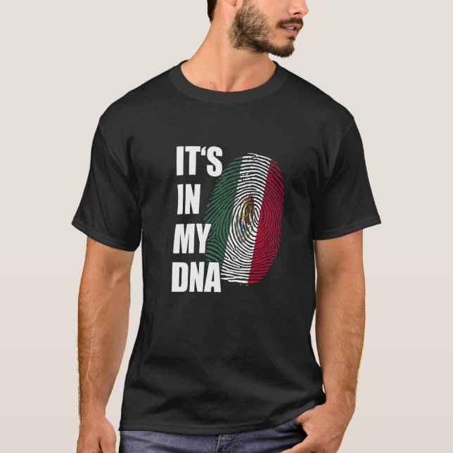 Camiseta It's In My DNA Mexico Flag Mexican Roots Pride Fin (Frente)