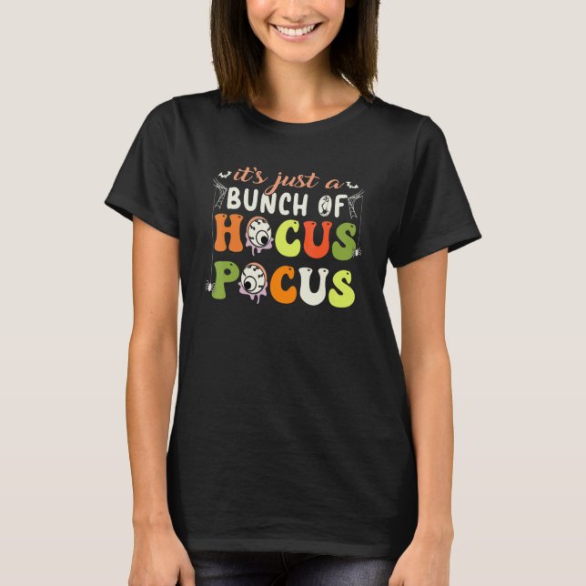 Camiseta It's Just A Bunch Of Hocus Pocus Halloween Party (Frente)