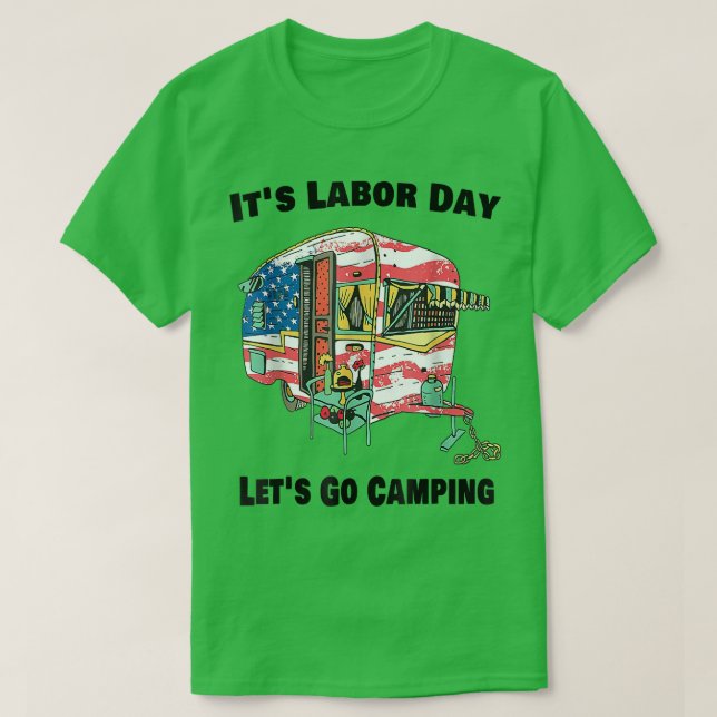 Camiseta It's Labor Day Camping Happy Labour Day Camping Li (Frente do Design)