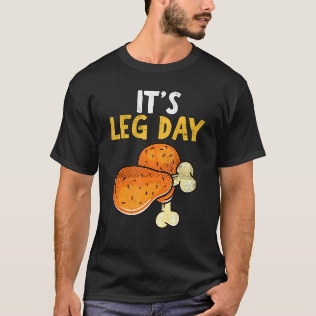 Camiseta It's Leg Day Happy Turkey Day Thanksgiving Turkey  (Frente)