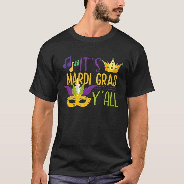 Camiseta It's Mardi Gras Yall  Carnival Mask Festival Party (Frente)