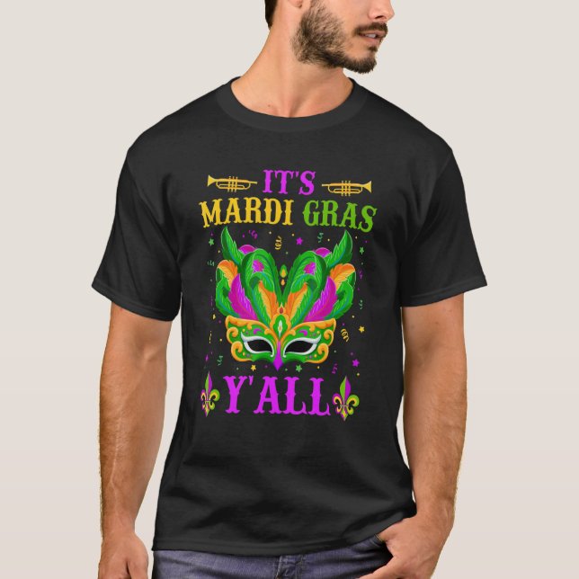 Camiseta It's Mardi Gras Y'all Funny Mardi Gras Mask Beads  (Frente)