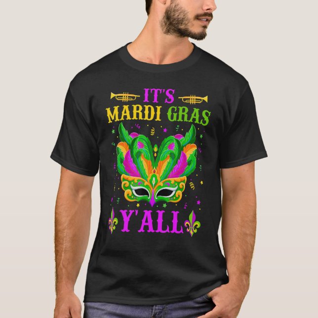 Camiseta It's Mardi Gras Y'all Funny Mardi Gras Mask Beads  (Frente)