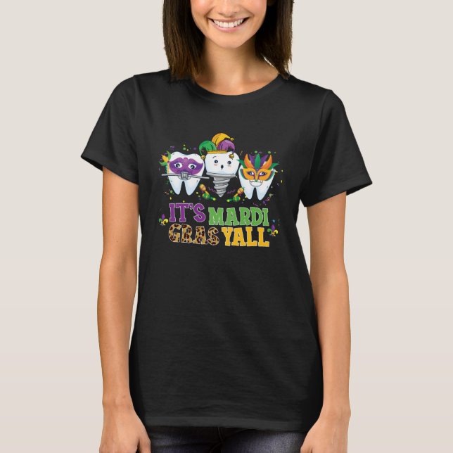 Camiseta Its Mardi gras Yall tooth  Mardi gras Dental Assis (Frente)
